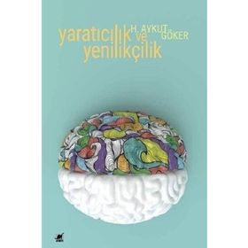 Yaratıcılık ve Yenilik - Ramazan Yıldırım
