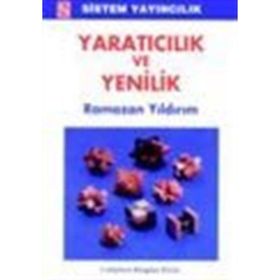 Yaratıcılık ve Yenilik - Ramazan Yıldırım