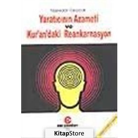 YARATICININ AZAMETI VE KUR´AN´DAKI REENKARNASYON - NASREDDIN ESKIOCAK