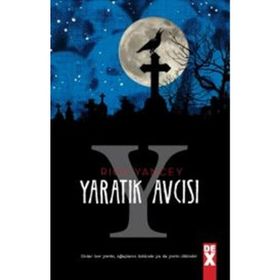 YARATIK AVCISI - RICK YANCEY