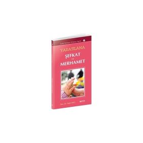 YARATILANA ŞEFKAT VE MERHAMET - SEYIT AVCI