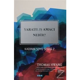 Yaratılış Amacı Nedir? - Thomas Hwang