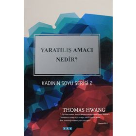 Yaratılış Amacı Nedir? - Thomas Hwang