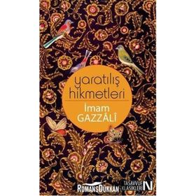 Yaratılış Hikmetleri - imami gazali