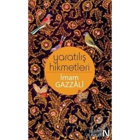 Yaratılış Hikmetleri - imami gazali