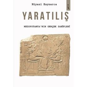 Yaratılış - Niyazi Kaynarca
