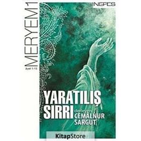 YARATILIŞ SIRRI MERYEM SÛRESI (1-15. ÂYET) - CEMALNUR SARGUT
