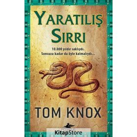 YARATILIŞ SIRRI - TOM KNOX