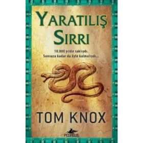 YARATILIŞ SIRRI - TOM KNOX