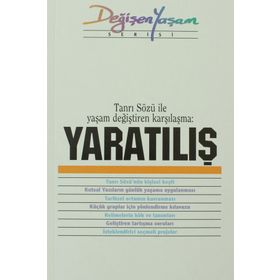 Yaratılış Tanrı Sözü İle Yaşam Değiştiren Karşılaşma - Derleme