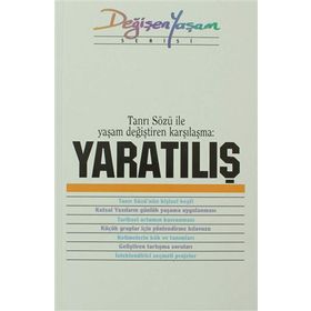 Yaratılış Tanrı Sözü İle Yaşam Değiştiren Karşılaşma - Derleme
