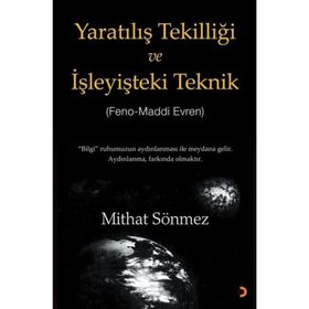 Yaratılış Tekilliği ve İşleyişteki Teknik - Mithat Sönmez
