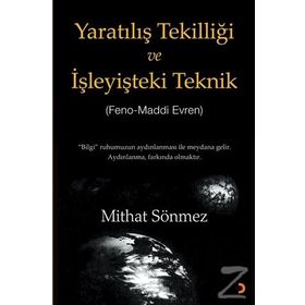 Yaratılış Tekilliği ve İşleyişteki Teknik - Mithat Sönmez
