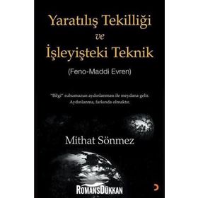 Yaratılış Tekilliği ve İşleyişteki Teknik - Mithat Sönmez