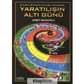 Yaratılışın Altı Günü - Ahmet Musaoğlu