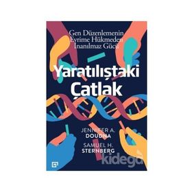 Yaratılıştaki Çatlak - Gen Düzenlemenin Evrime Hükmeden İnanılmaz Gücü - Jennifer A. Doudna
