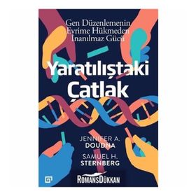 Yaratılıştaki Çatlak - Gen Düzenlemenin Evrime Hükmeden İnanılmaz Gücü - Jennifer A. Doudna