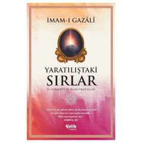 Yaratılıştaki Sırlar - İmam-ı Gazali
