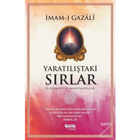 Yaratılıştaki Sırlar - İmam-ı Gazali