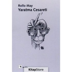 Yaratma Cesareti - Rollo May