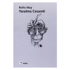 Yaratma Cesareti - Rollo May