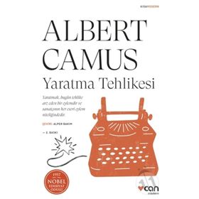 Yaratma Tehlikesi - Albert Camus