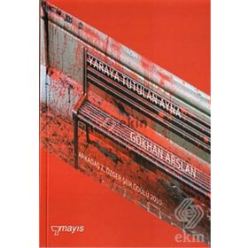 YARAYA TUTULAN AYNA - GÖKHAN ARSLAN