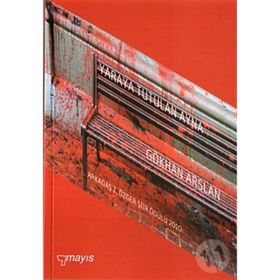 YARAYA TUTULAN AYNA - GÖKHAN ARSLAN