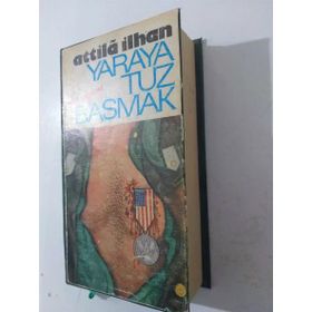 Yaraya Tuz Basmak - Atilla İlhan