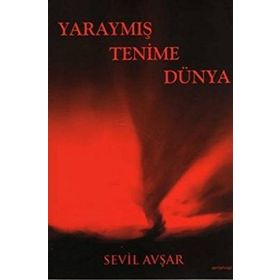 YARAYMIŞ TENIME DÜNYA - SEVIL AVŞAR