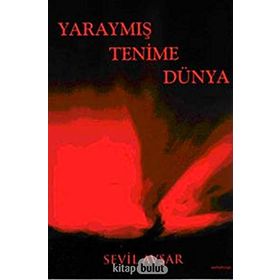 YARAYMIŞ TENIME DÜNYA - SEVIL AVŞAR