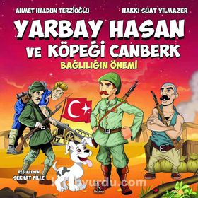 Yarbay Hasan ve Köpeği Canberk - Bağlılığın Önemi - Ahmet Haldun Terzioğlu