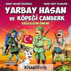 Yarbay Hasan ve Köpeği Canberk - Bağlılığın Önemi - Ahmet Haldun Terzioğlu