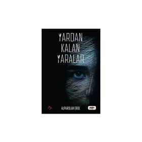 Yardan Kalan Yaralar - Alparslan Erol