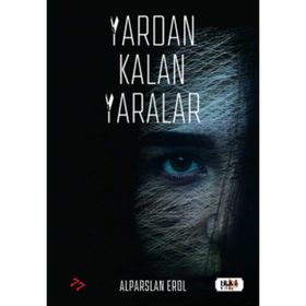 Yardan Kalan Yaralar - Alparslan Erol