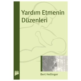 YARDIM ETMENIN DÜZENLERİ - BERT HELLINGER