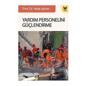 Yardım Personelini Güçlendirme - Vedat Işıkhan