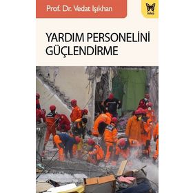 Yardım Personelini Güçlendirme - Vedat Işıkhan