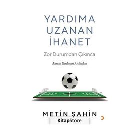 Yardıma Uzanan İhanet - Metin Şahin