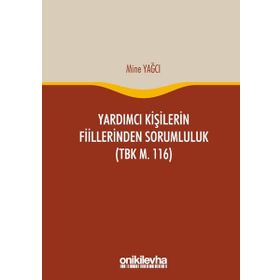 Yardımcı Kişilerin Fiillerinden Sorumluluk - Semih Yünlü