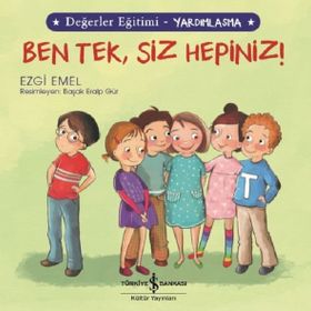 Yardımlaşma - Ben Tek, Siz Hepiniz! - Ezgi Emel