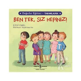Yardımlaşma - Ben Tek, Siz Hepiniz! - Ezgi Emel