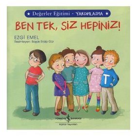 Yardımlaşma - Ben Tek, Siz Hepiniz! - Ezgi Emel