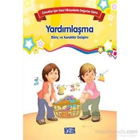 Yardımlaşma Çocuklar İçin Kısa Hikayelerle Değerler Dizisi - Kolektif