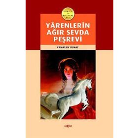 Yarenlerin Ağır Sevda Peşrevi - Ramazan Yılmaz
