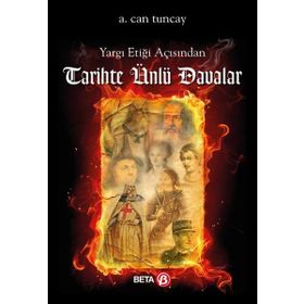 Yargı Etiği Açısından Tarihte Ünlü Davalar -A. Can Tuncay