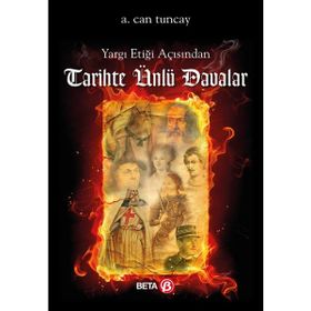 Yargı Etiği Açısından Tarihte Ünlü Davalar -A. Can Tuncay