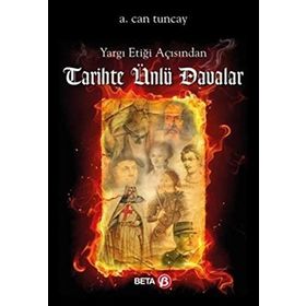 Yargı Etiği Açısından Tarihte Ünlü Davalar -A. Can Tuncay
