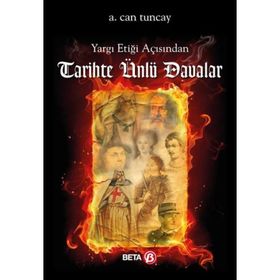 Yargı Etiği Açısından Tarihte Ünlü Davalar -A. Can Tuncay