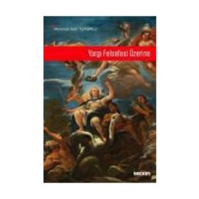 Yargı Felsefesi Üzerine - Mehmet Akif Tutumlu